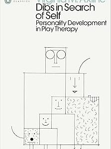 Dibs in Search of Self: Personality Development in Play Therapy