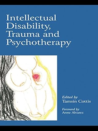 Intellectual Disability, Trauma and Psychotherapy