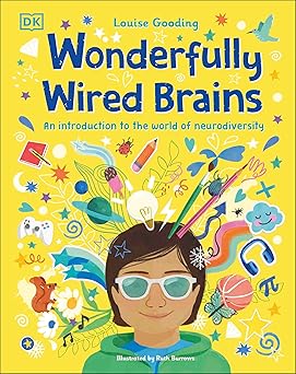 Wonderfully Wired Brains: An Introduction to the World of Neurodiversity